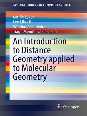 cover image of An Introduction to Distance Geometry applied to Molecular Geometry
